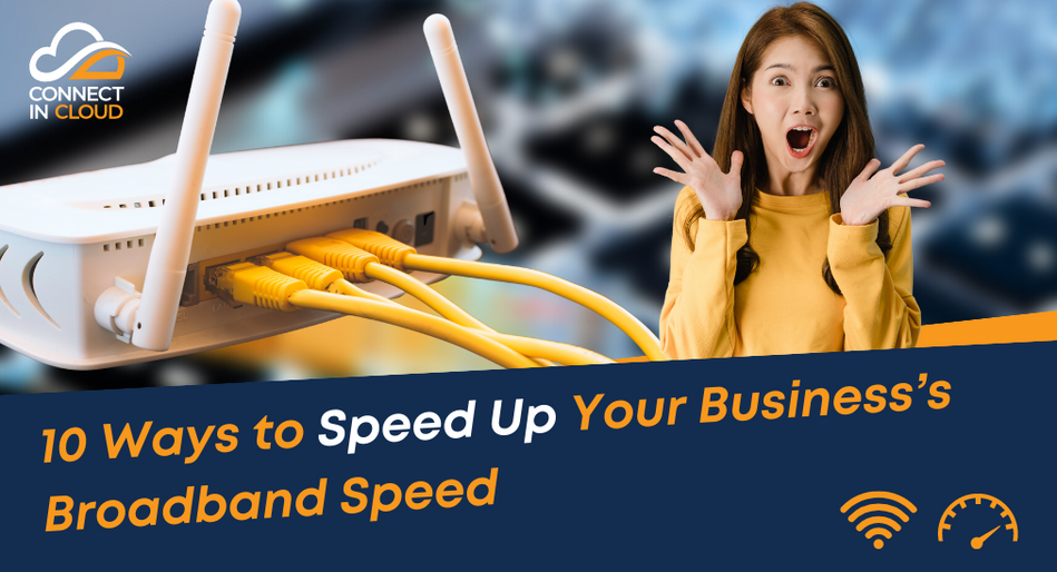 10 Ways to Speed Up Your Business's Broadband Speed