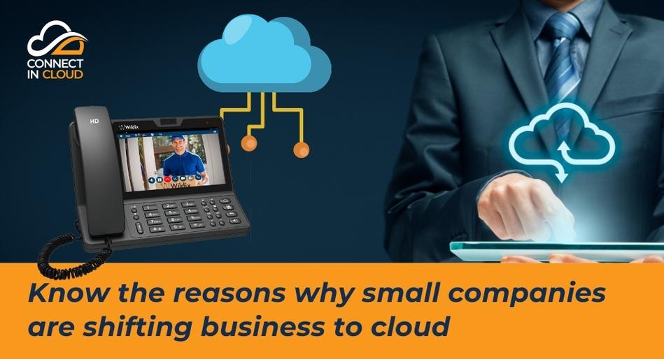 Know the reasons why small companies are shifting business to cloud