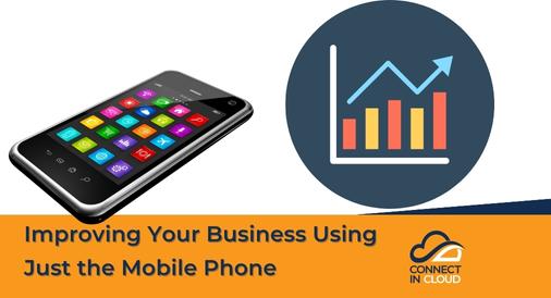 Improve Your Using Just a Mobile Phone