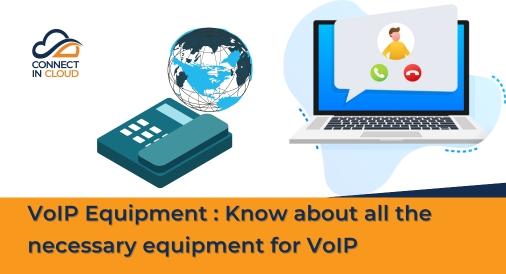 VoIP Equipment : Know about all the necessary equipment for VoIP