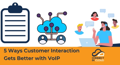 5 Ways Customer Interaction Gets Better with VoIP