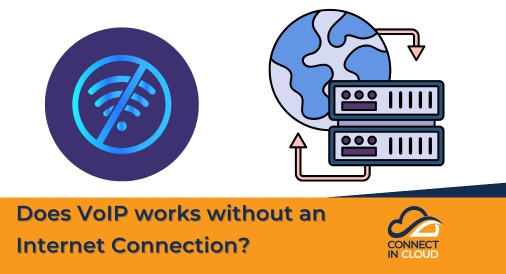 Does VoIP works without an Internet Connection?